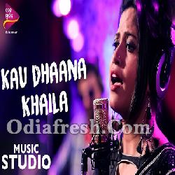 Kau Dhaana Khaila Boli - Odia Song By Jasaswini
